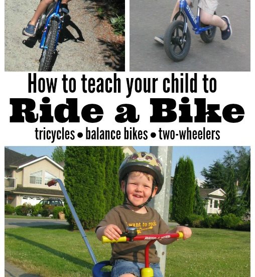 Great tips on how to teach your child to ride a bike! Includes ideas for tricycles, balance bikes, and two wheelers.