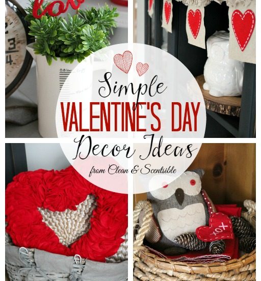 Love all of these simple Valentine's Day decor ideas! // cleanandscentsible.com