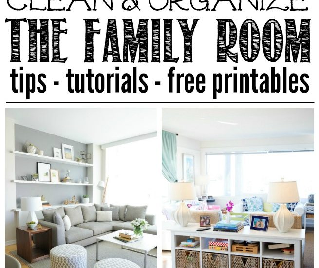 Great ideas to help you organize your family room or living room. Free printables included to help keep you on track!